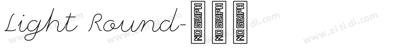 Light Round字体转换